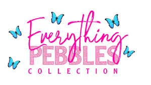 Everything Pebbles Collection